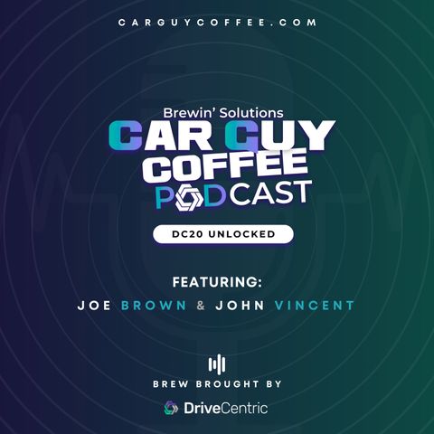 Car Guy Coffee & DriveCentric presents “Live at Drive for #DC20” feat. Joe Brown & John Vincent