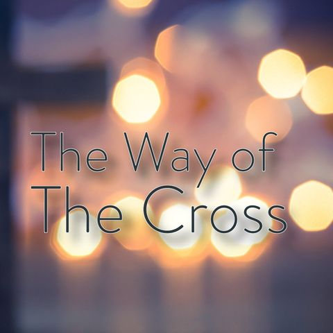 The Way of The Cross