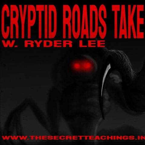 Cryptid Roads Take Me Home