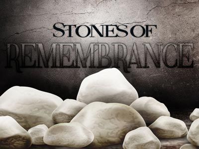 Session 51 "Stones Of Remembrance"