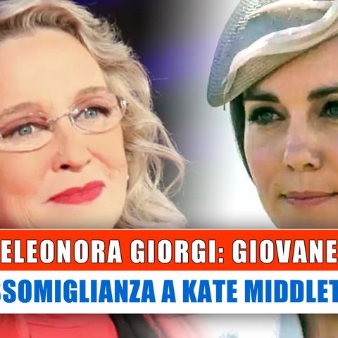 Eleonora Giorgi Giovane: L'Impressionante Assomiglianza a Kate Middleton!