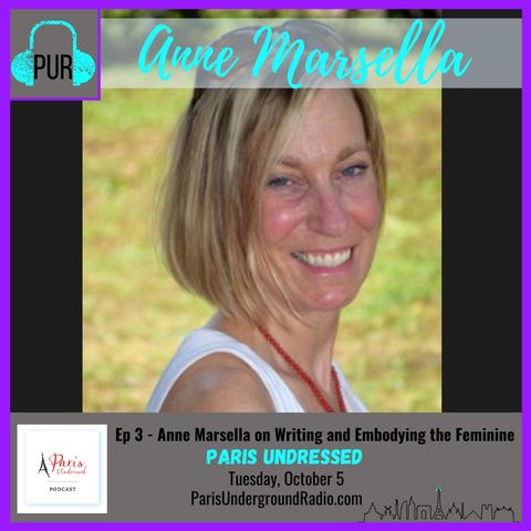 With Anne Marsella on writing and embodying the feminine