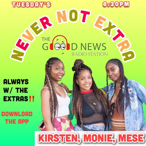 Never Not Extra Episode 2 - Women's History Month