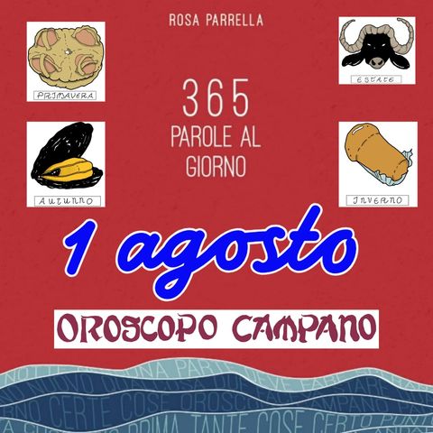 1 agosto - Oroscopo Campano