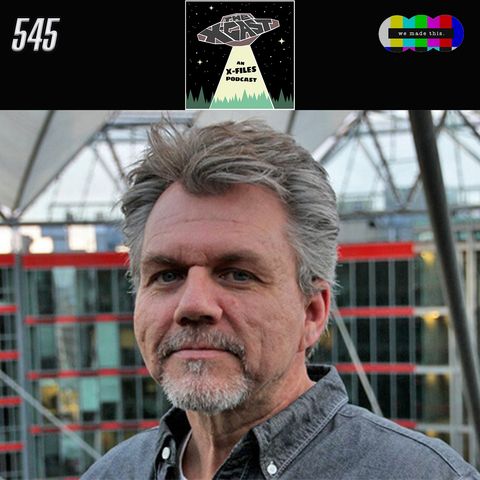 548. Interview: Jeffrey Bell (S6-S8 X-Files Writer)