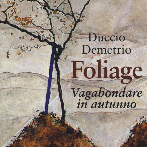 Duccio Demetrio "Foliage"