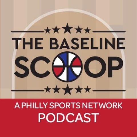 The Baseline Scoop: De'Anthony Melton is a Sixer, is P.J. Tucker next? Brooklyn is Crumbling | Ep 42