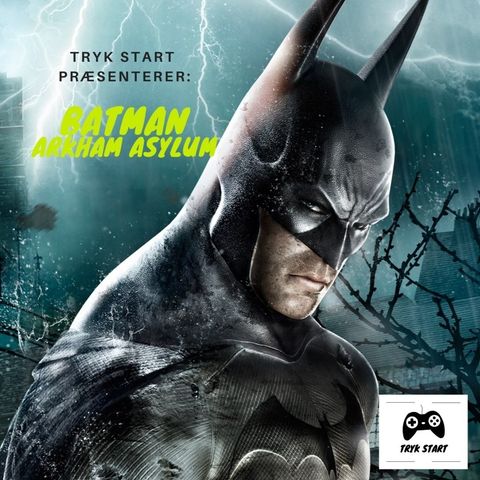 Spil 32 - Batman: Arkham Asylum