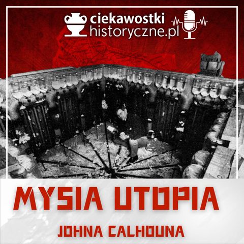 #25: Mysia utopia Johna Calhouna