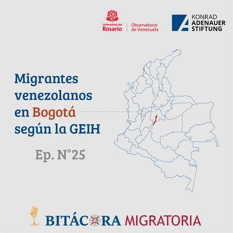 Migrantes venezolanos en Bogotá según la GEIH. Ep.25