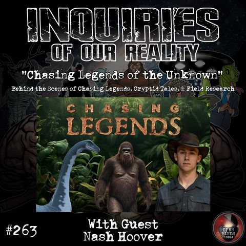 #263 "Chasing Legends of the Unknown" with Nash Hoover