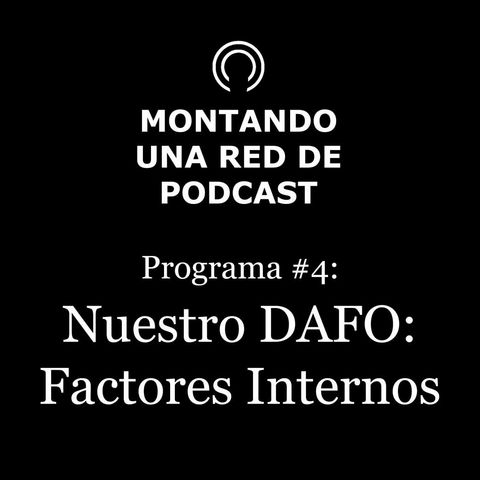Nuestro DAFO: Factores internos | MRP #4