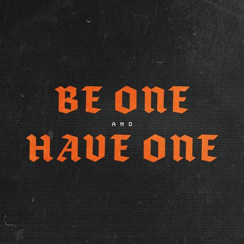 Be One & Have One | Pastor Joey Romero | ExperienceChurch.tv