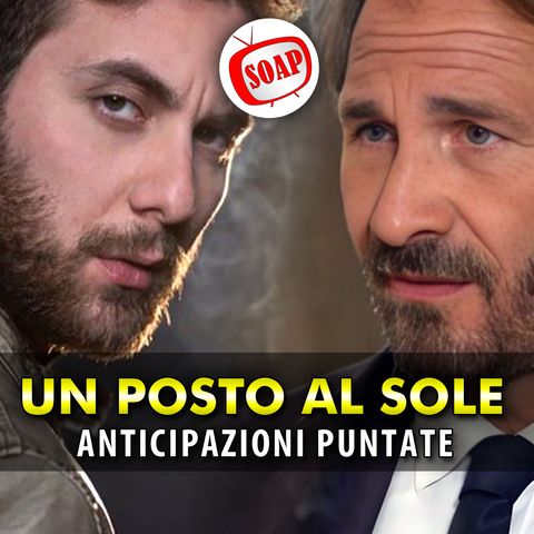 Un Posto al Sole Anticipazioni Prossime Storyline: L’Alleanza tra Torrente ed Alberto!