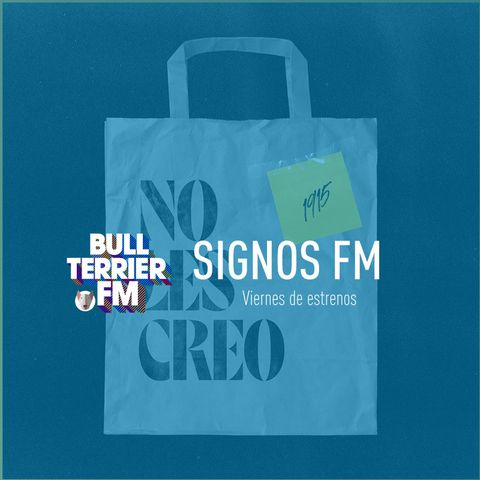 SignosFM #754  Viernes de Estrenos + Kit de Novedades