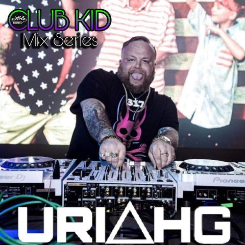 LOLO Knows Club Kid Mix Series...  Uriah G, Indianapolis, Aliens On Mushrooms