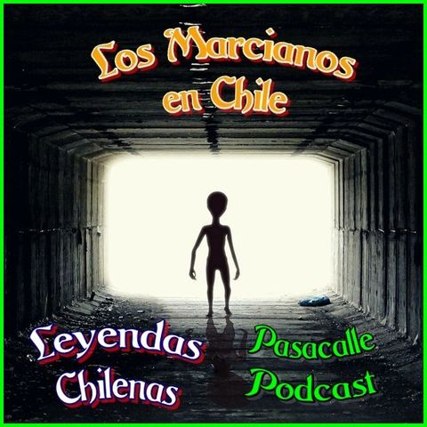 84 - Leyendas Chilenas - Los Marcianos