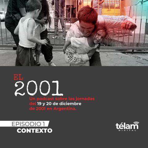 2001: El origen del estallido social en Argentina