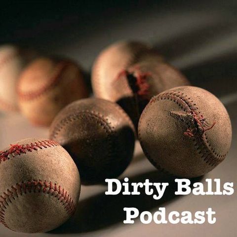 Dirty Balls Podcast Episode 15 : Bye Bye Batts