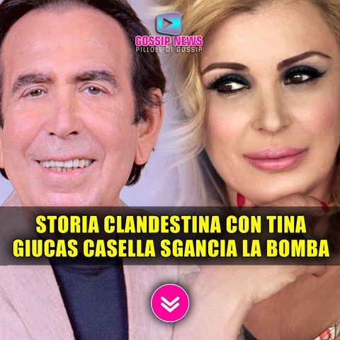 Giucas Casella Sgancia La Bomba: Storia Clandestina Con Tina Cipollari! 