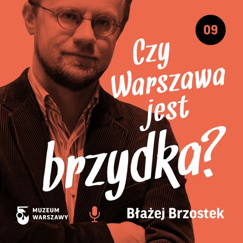 9) Czy Warszawa jest brzydka?