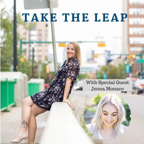 Episode #13 - Jenna Monaco Takes The Leap