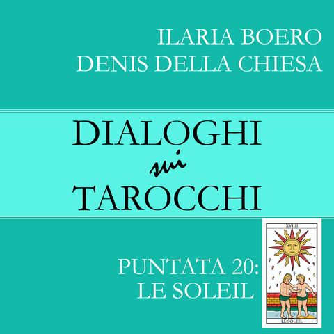 20.Dialoghi sul Sole: la ventesima carta dei Tarocchi di Marsiglia