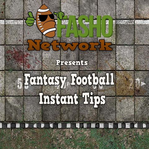FaSho Networks presents Fantasy Football Instant Tips - Week 9