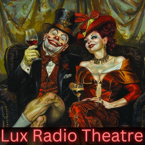 Lux Radio Theatre - The Vagabond King