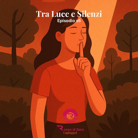 Tra Luce e Silenzi