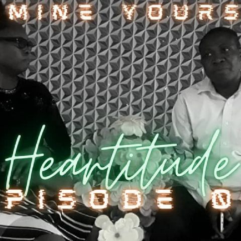 Episode 6 - Heartitude series.