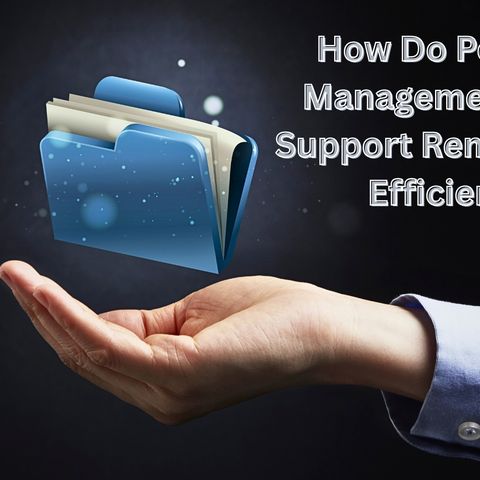 How Do Portfolio Management Tools Support Remote Work Efficiency