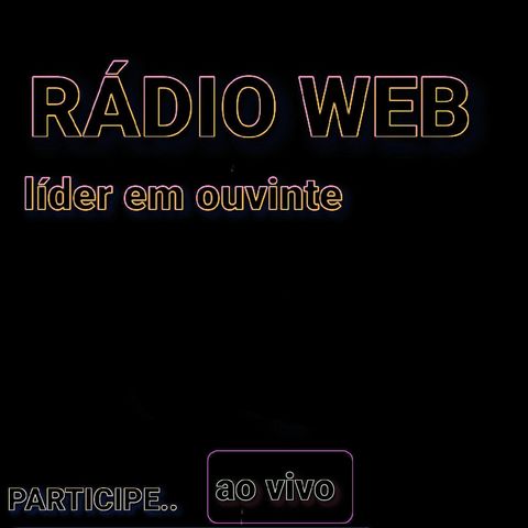 Episódio 9 - Radio Web Podcast