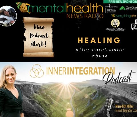 Inner Integration with Meredith Miller: Healing After Narcissistic Abuse