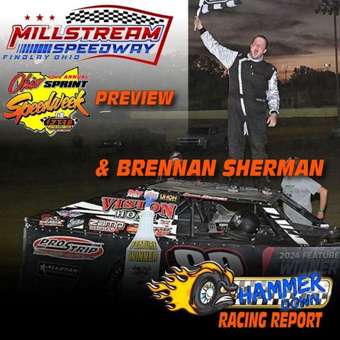 Millstream Speedway Re-Opening Preview & Brennan Sherman On First Win
