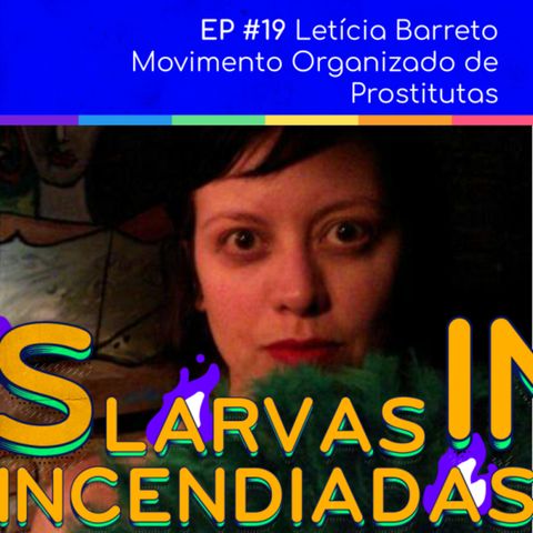 Letícia Barreto – Movimento Organizado de Prostitutas