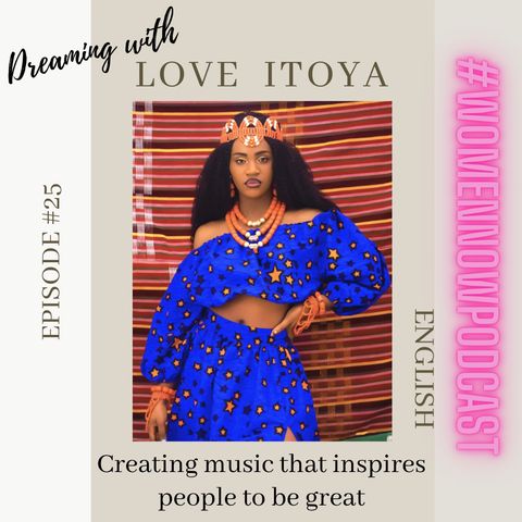 Ep. #25 Love Itoya - Creating music that inspires people to be great