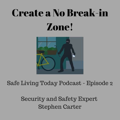 Create a No Break-in Zone!