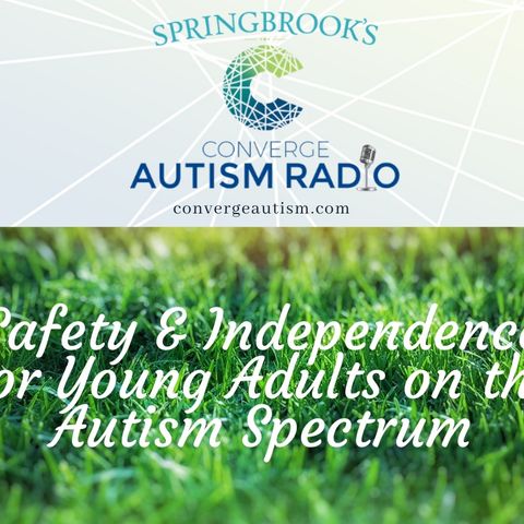 Safety & Independence for Young Adults on the Autism Spectrum