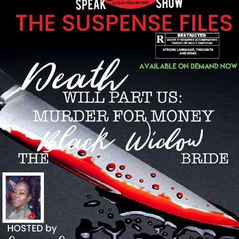 THE SUSPENSE FILES: Death will part us- Murder for money THE BLACK WIDOW BRIDE