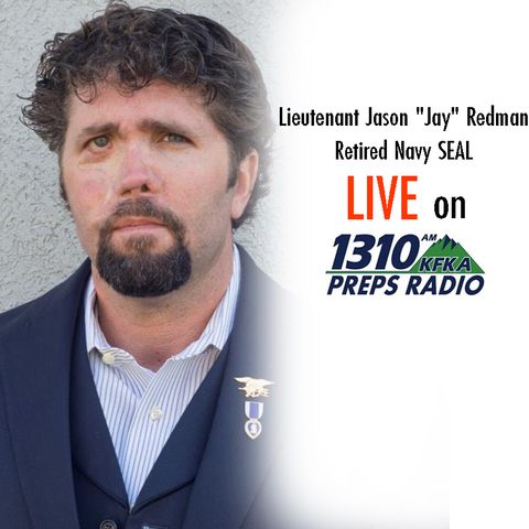 Retired Navy SEAL Jason "Jay" Redman LIVE on Newsradio 1310 KFKA || 5/28/19