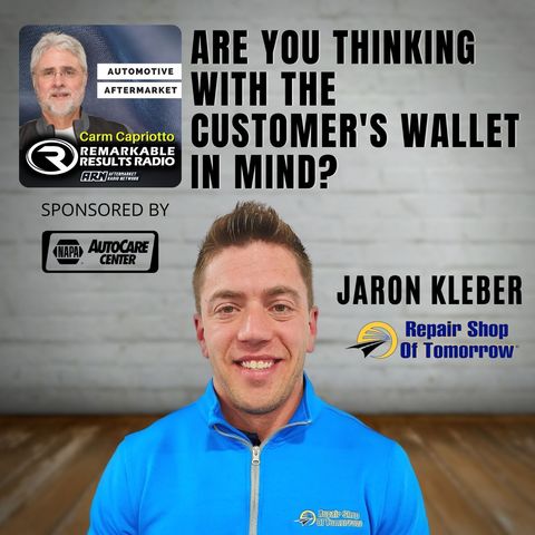 Are You Thinking With Your Customer’s Wallet In Mind? Jaron Kleber [RR 799]
