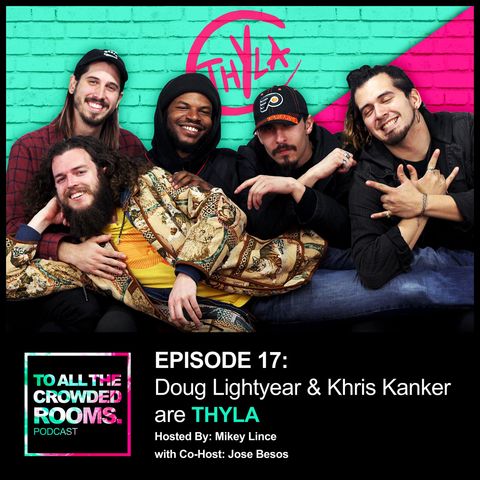 Episode 17: Doug Lightyear & Khris Kanker are THYLA
