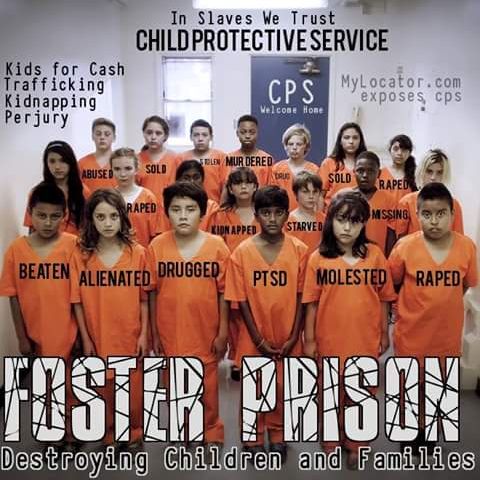 CHILD TRAFFICKING FEDERAL FUNDED WAR ON FAMILIES GOVERNMENT CORRUPTION CPS FBI