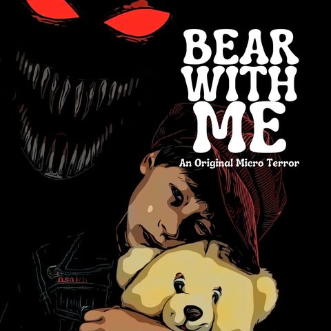 “BEAR WITH ME” by Scott Donnelly #MicroTerrors