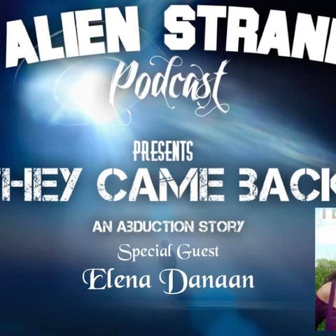 #44 They Came Back  -(Elena Danann)- Guest