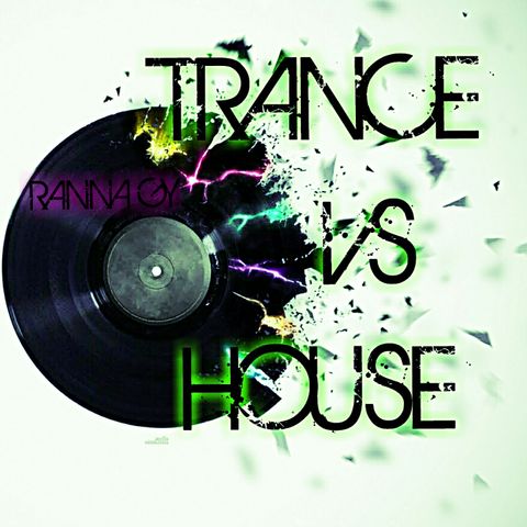 RANNA GY -TRANCE VS HOUSE 2