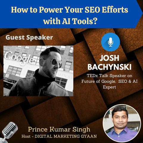 How to Power Your SEO Efforts with AI Tools - with Josh Bachynski