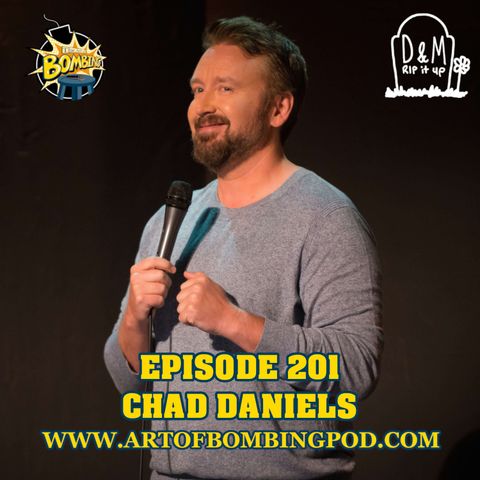 Episode 201: Chad Daniels (Middle of Somewhere, Conan O’Brien, The Late Late Show With James Corden)