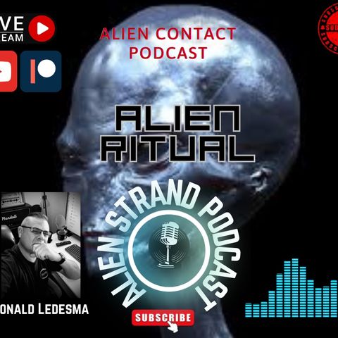 #150-A.L.I.E.N Ritual  #alien
